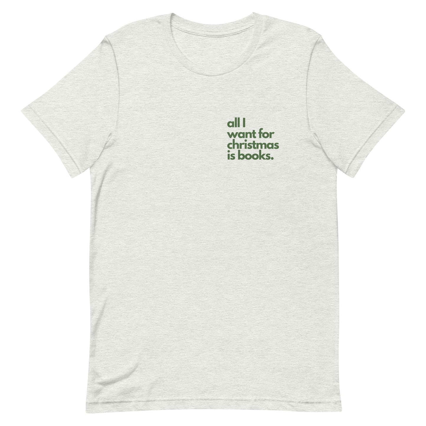 all i want for christmas is books/book tree t-shirt