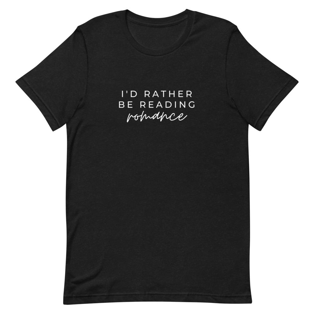 i'd rather be reading romance t-shirt