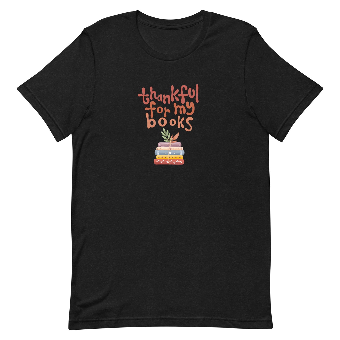 thankful for my books t-shirt