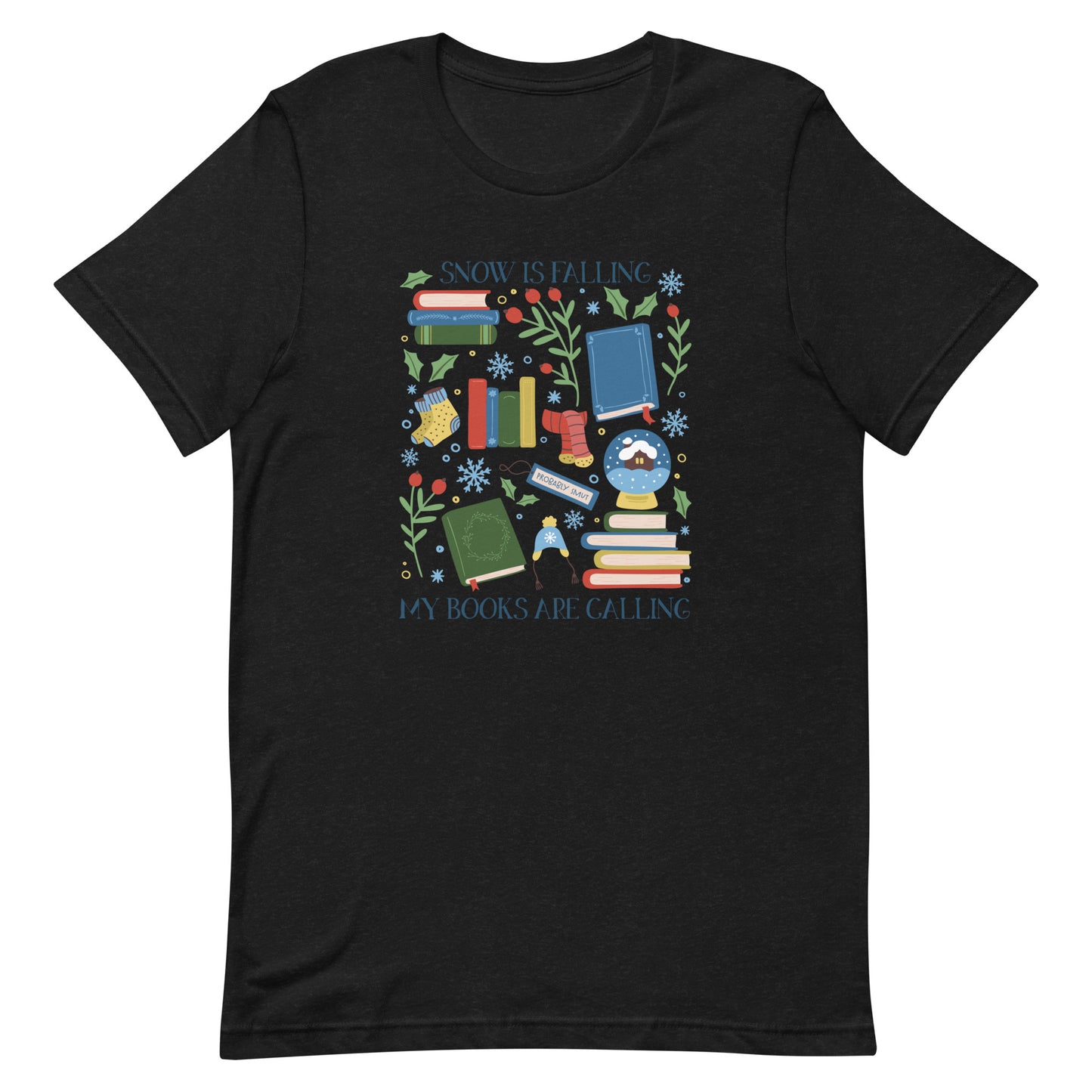 snow is falling (in blue) t-shirt