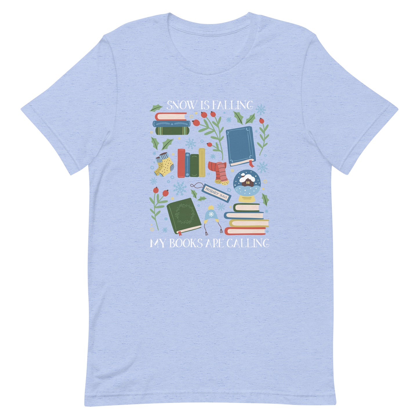 snow is falling (in white) t-shirt