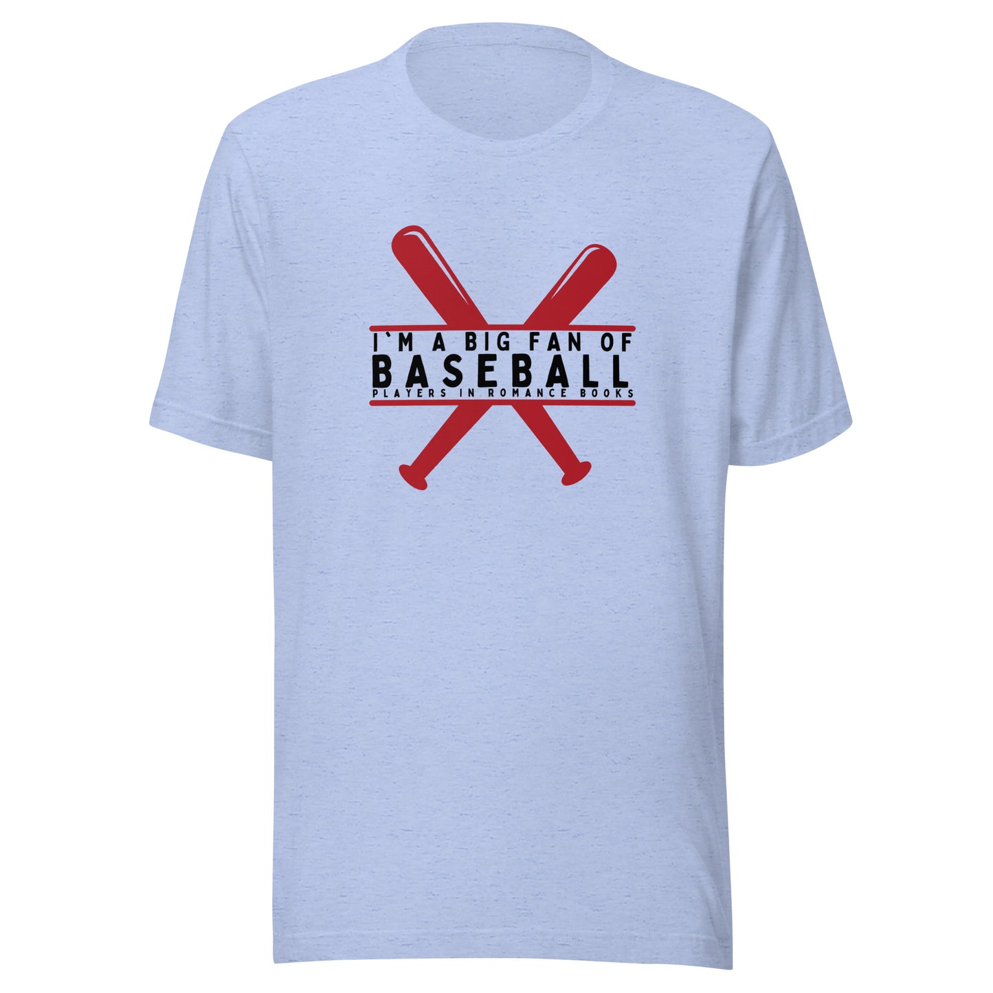 I'm a big fan of baseball players in romance books t-shirt