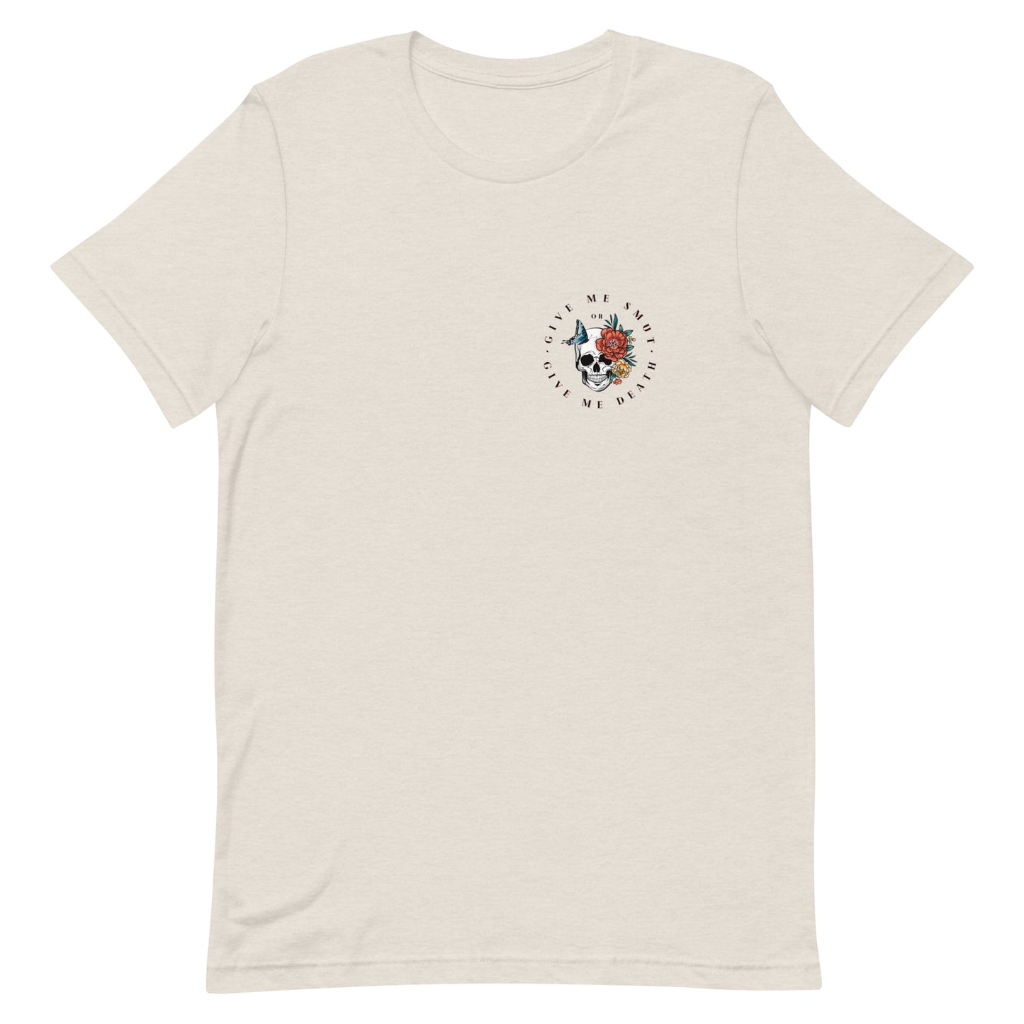 give me smut or give me death t-shirt
