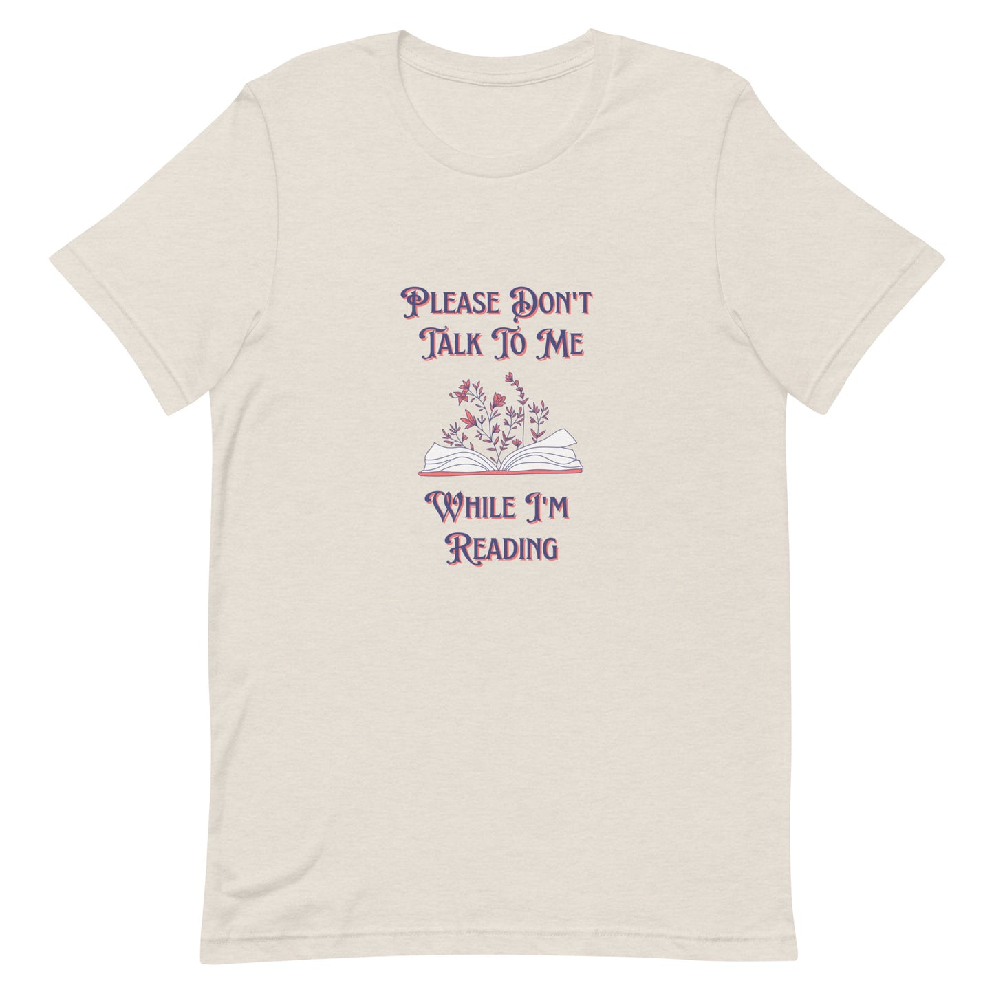 please don't talk to me while i'm reading t-shirt