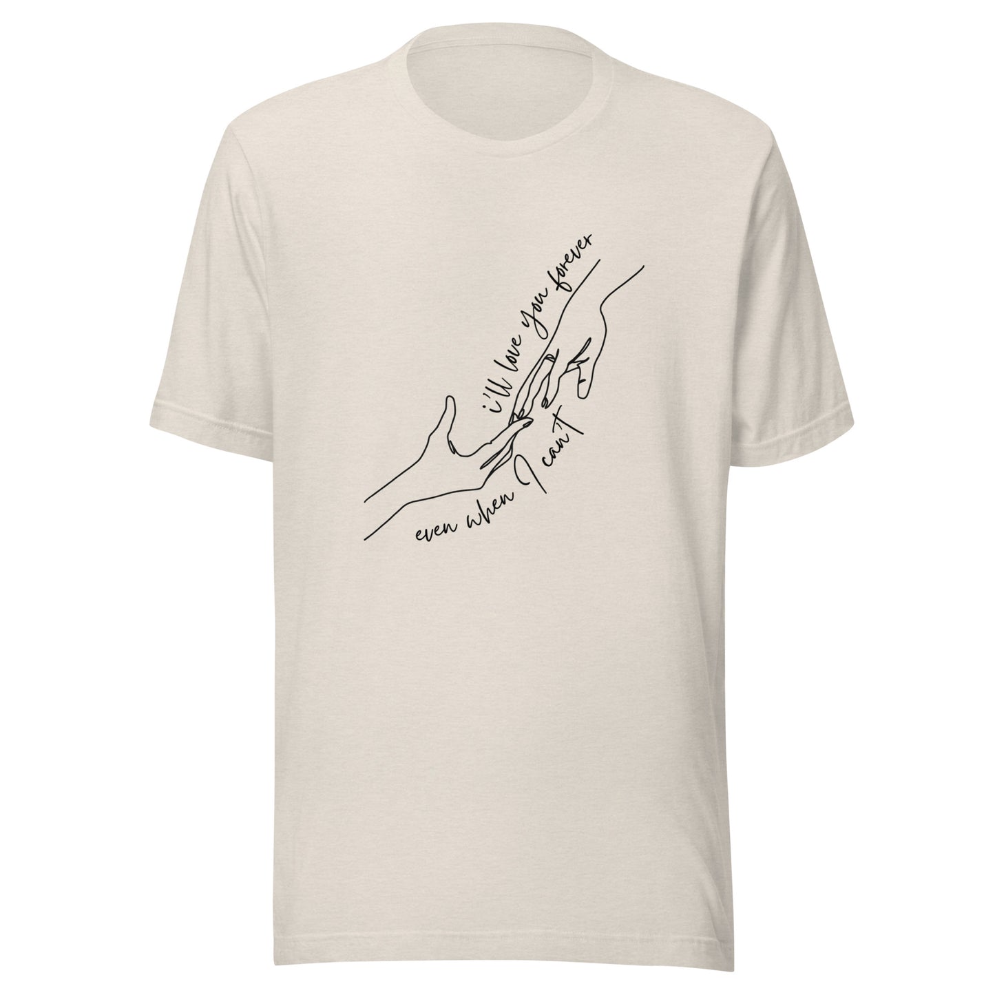 I'll love you forever t-shirt