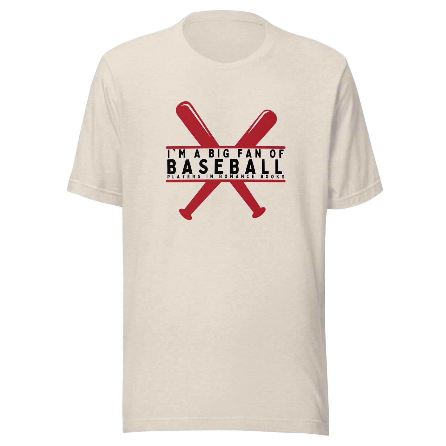I'm a big fan of baseball players in romance books t-shirt