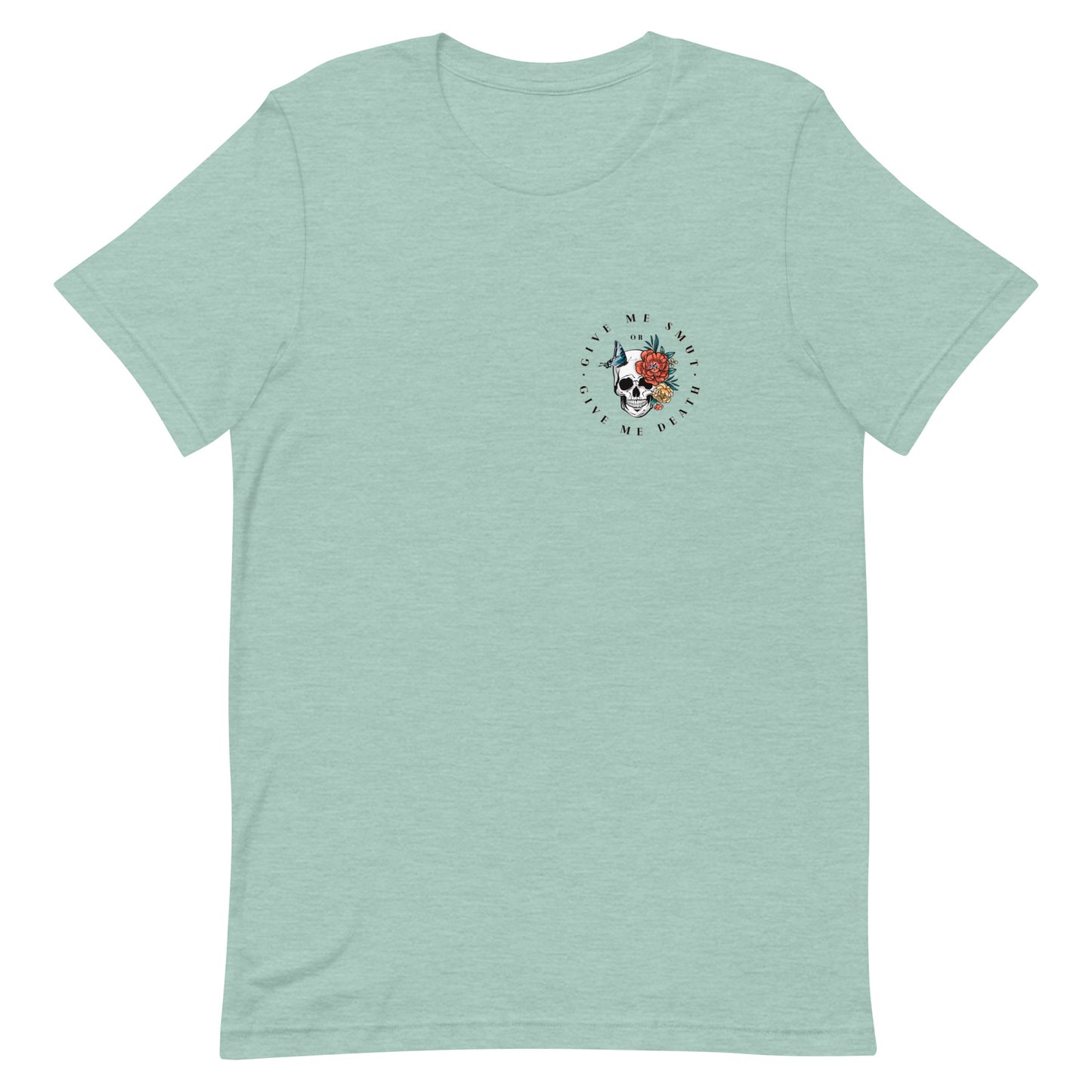 give me smut or give me death t-shirt