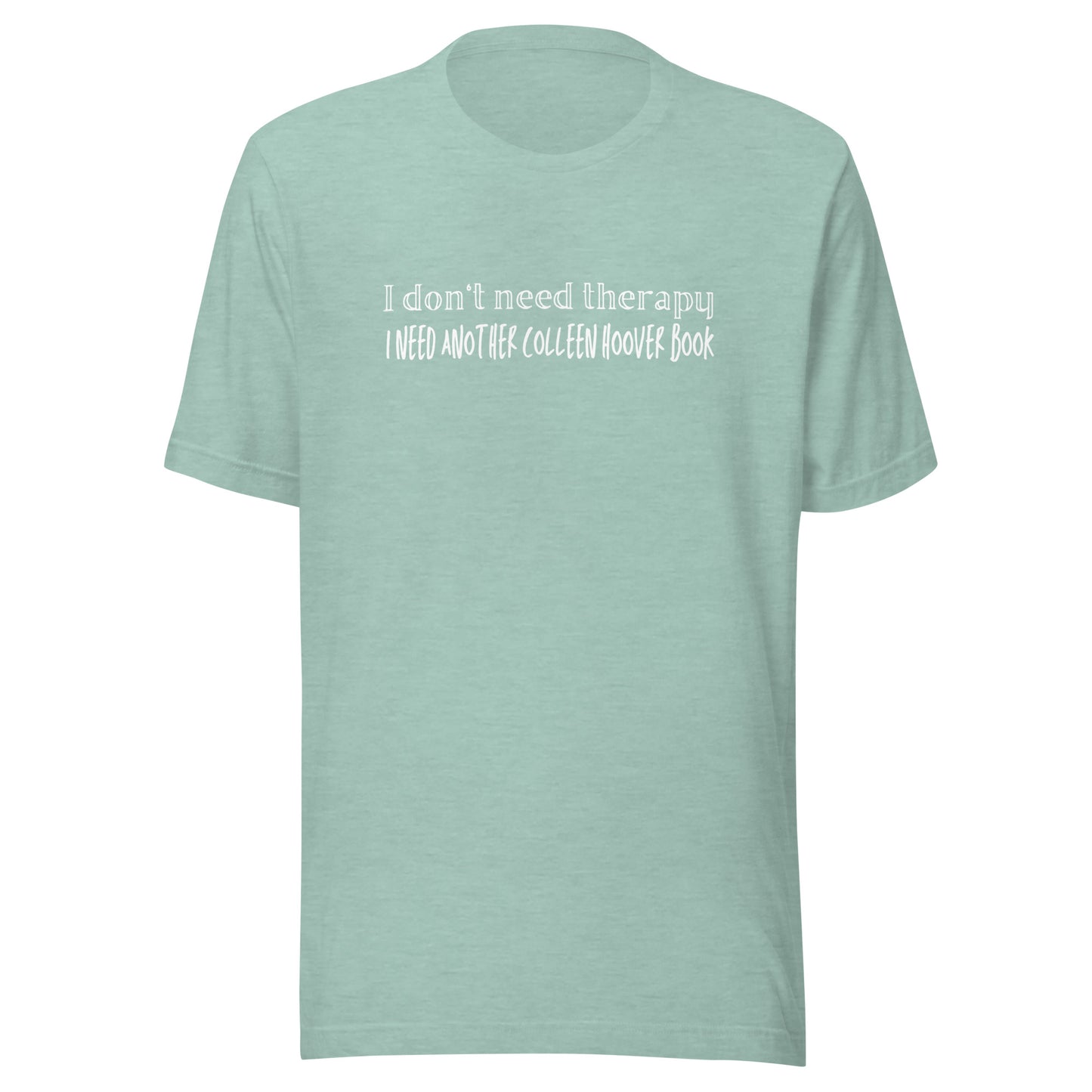 I don't need therapy I need another COHO book t-shirt