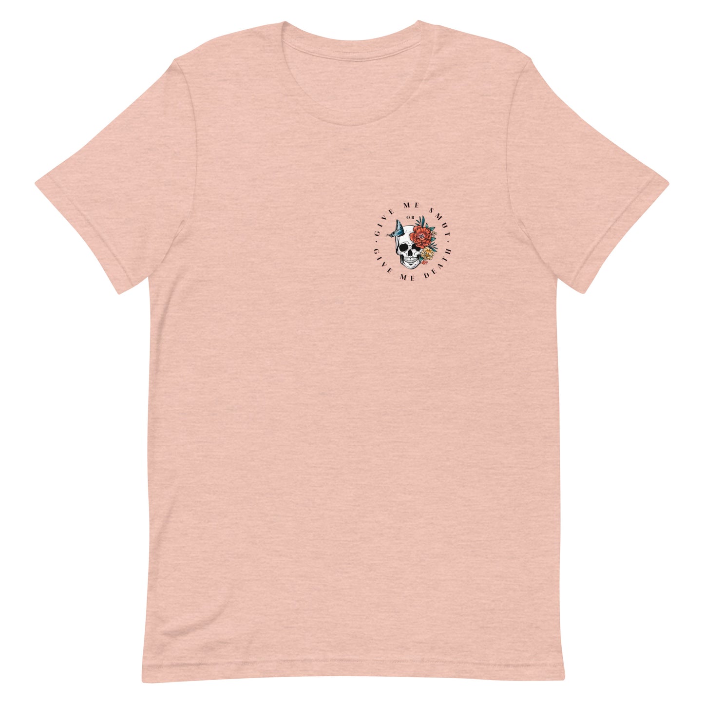 give me smut or give me death t-shirt