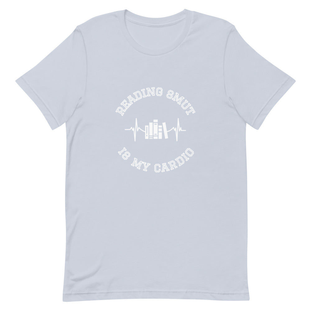 reading smut is my cardio t-shirt