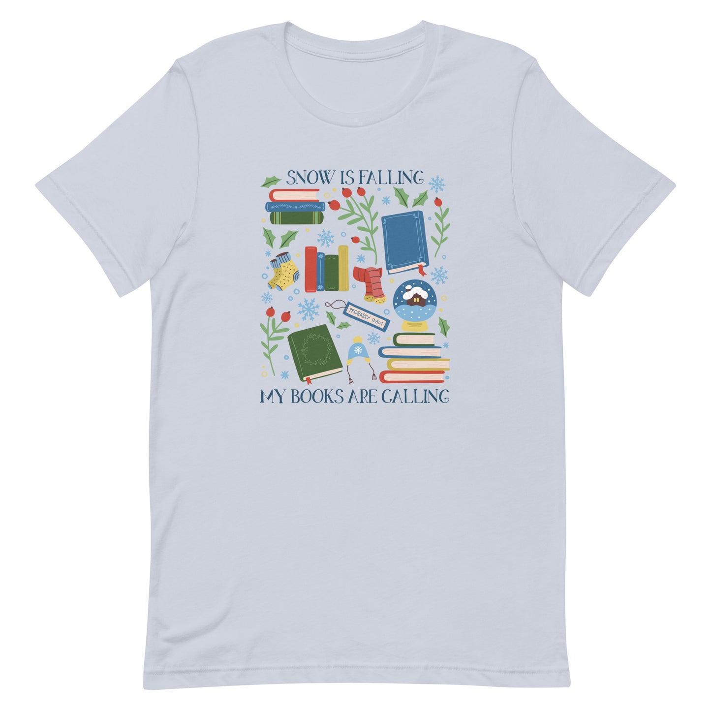 snow is falling (in blue) t-shirt