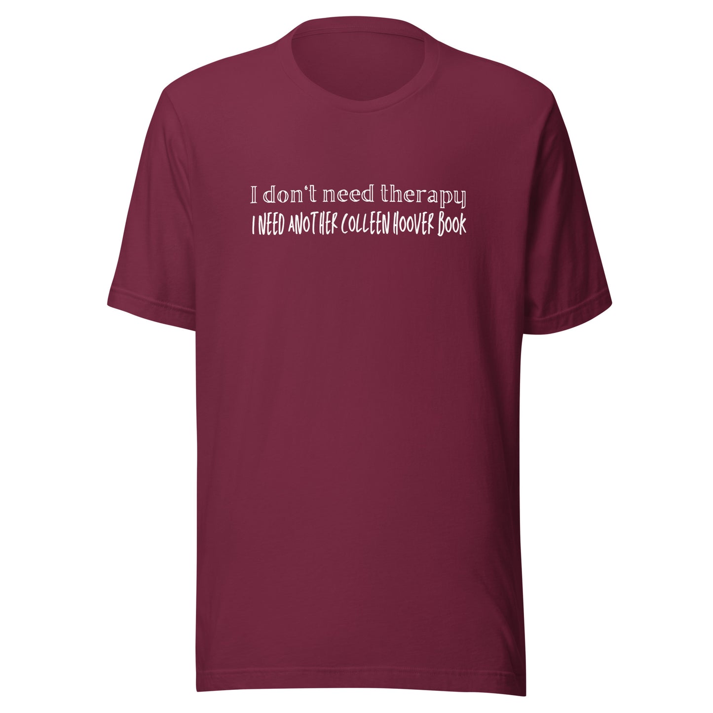 I don't need therapy I need another COHO book t-shirt