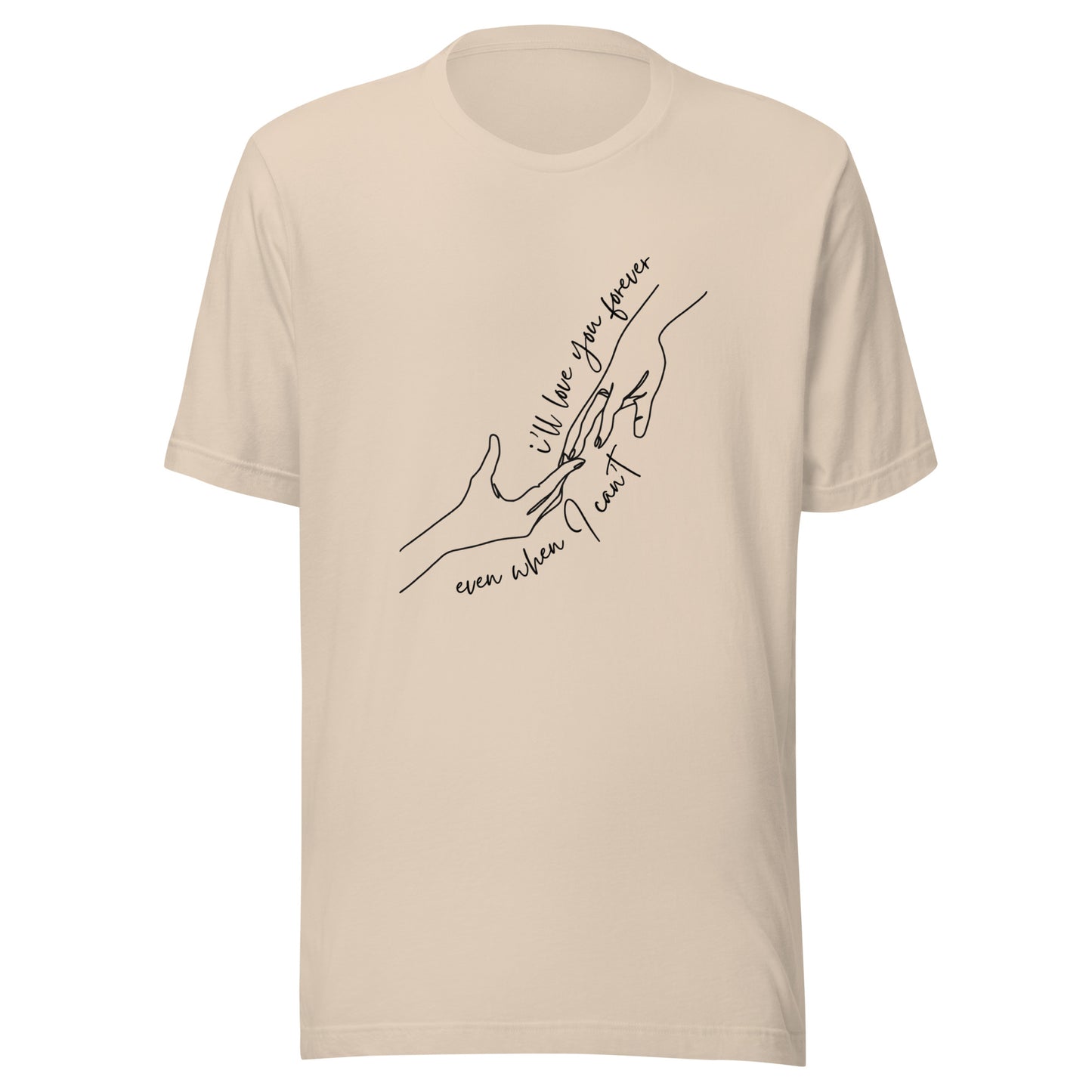 I'll love you forever t-shirt