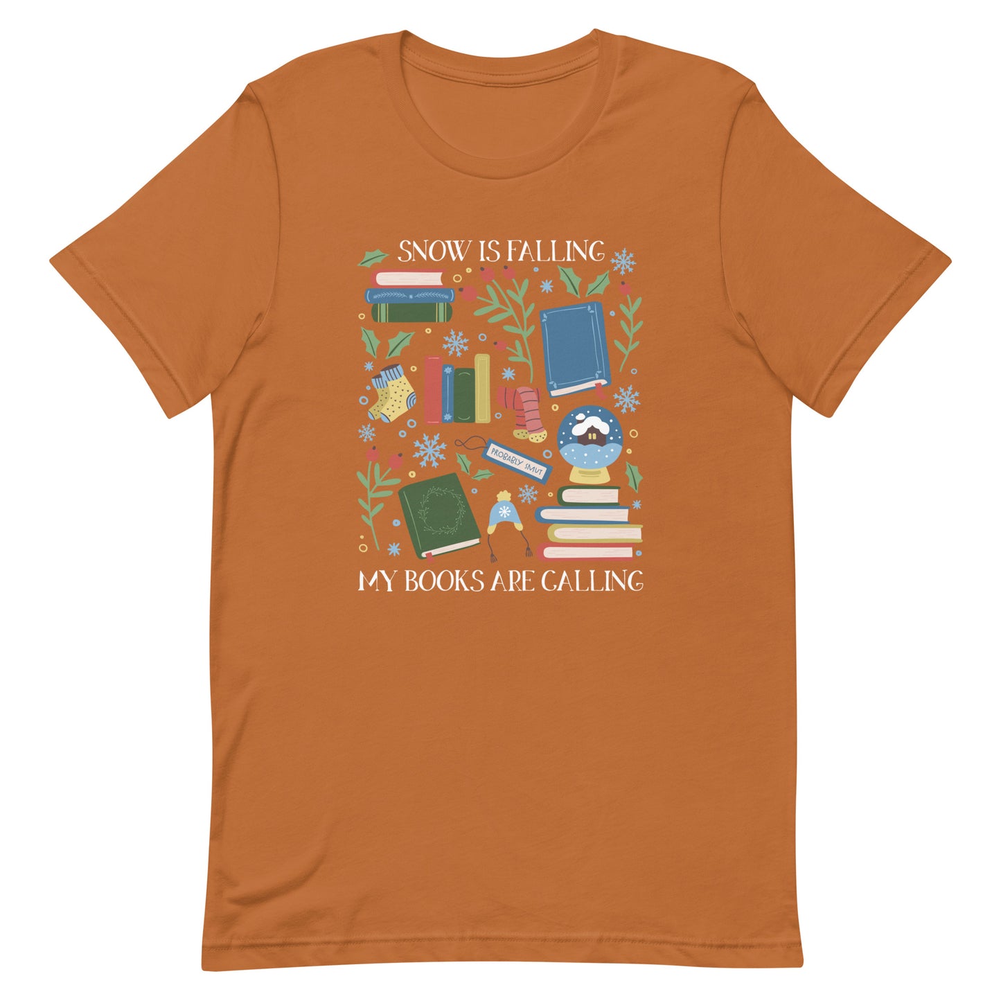 snow is falling (in white) t-shirt