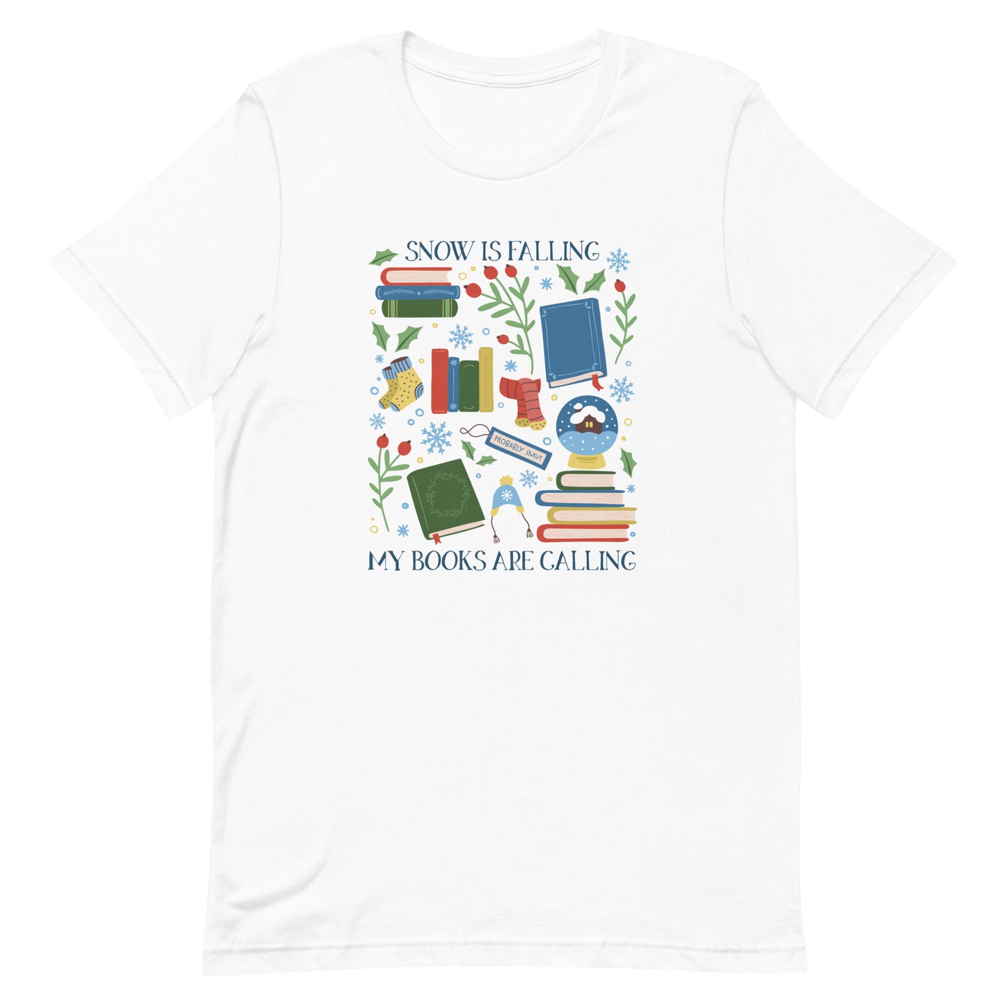 snow is falling (in blue) t-shirt