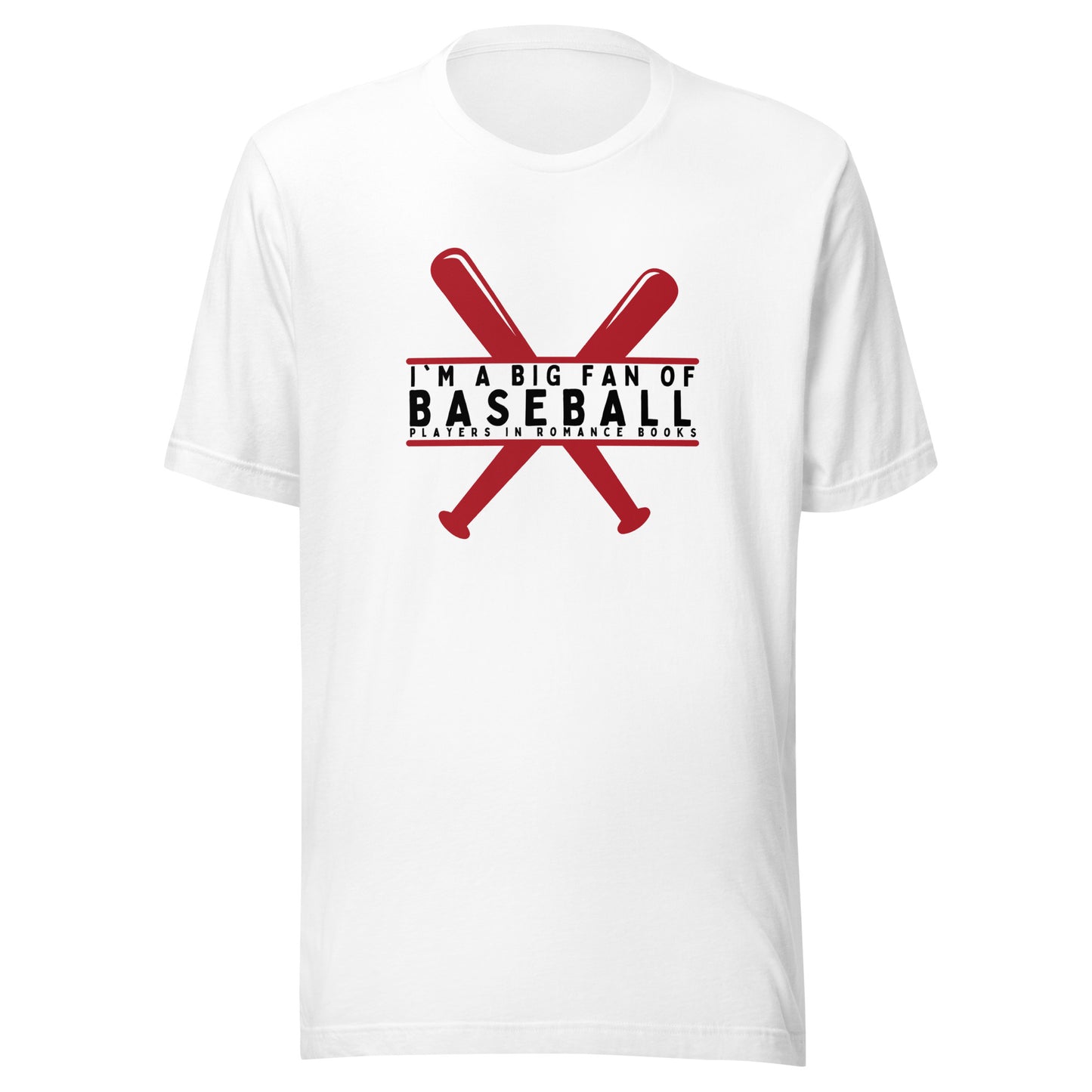 I'm a big fan of baseball players in romance books t-shirt
