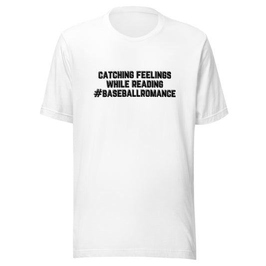 catching feelings while reading t-shirt