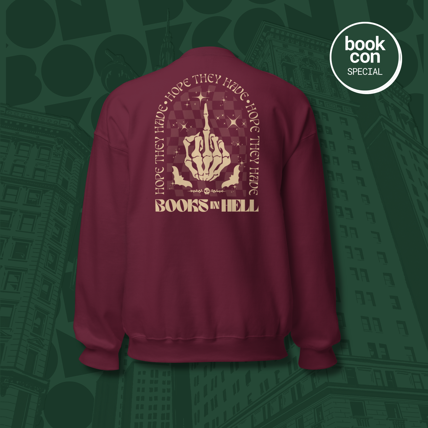 [PREORDER] hope they have books in hell sweatshirt (maroon)