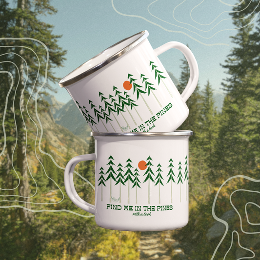 find me in the pines enamel mug