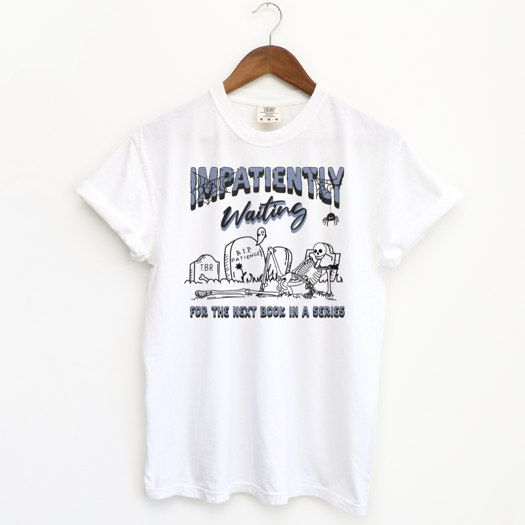 impatiently waiting t-shirt