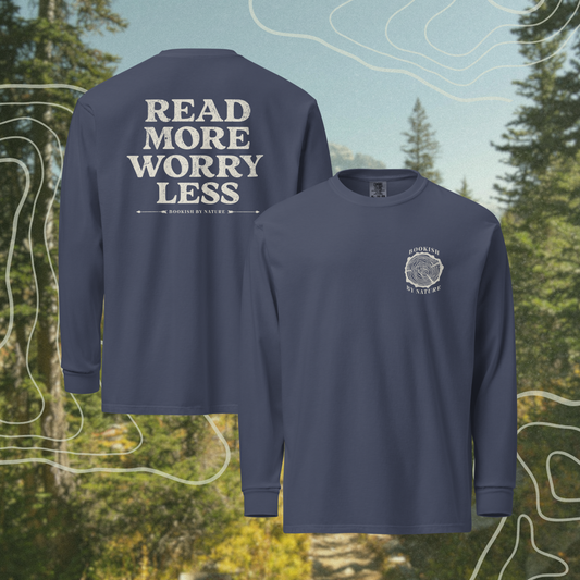read more worry less long-sleeve shirt