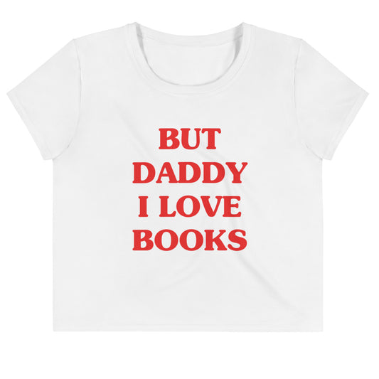 but daddy i love books crop tee