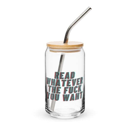 read whatever the f you want glass