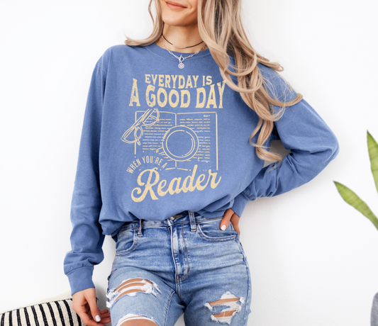 everyday is a good day long-sleeve shirt