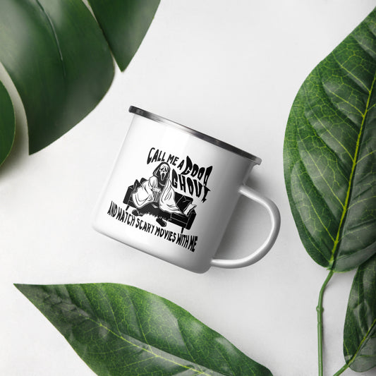 call me a good ghoul and watch scary movies with me enamel mug