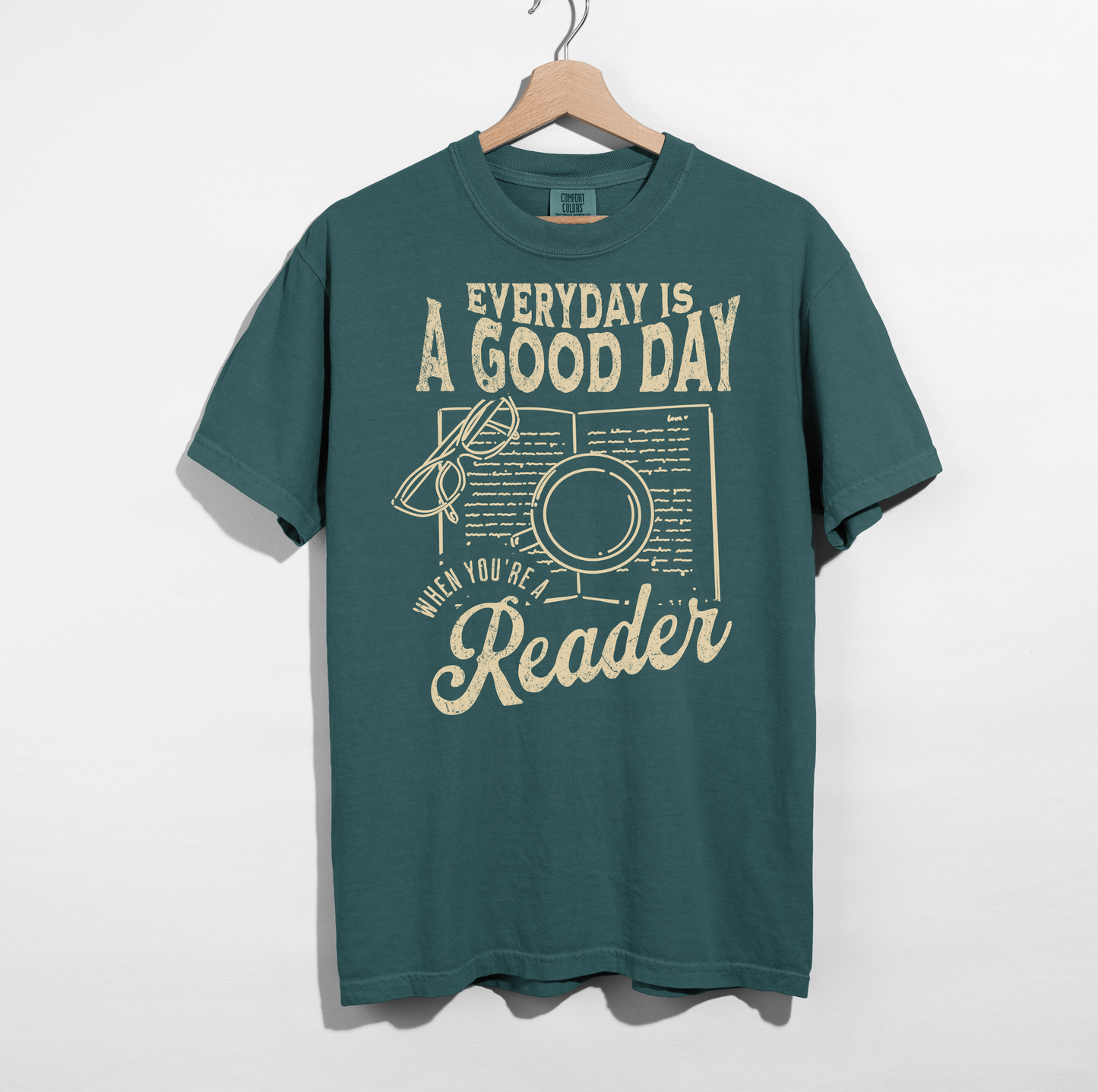 everyday is a good day t-shirt