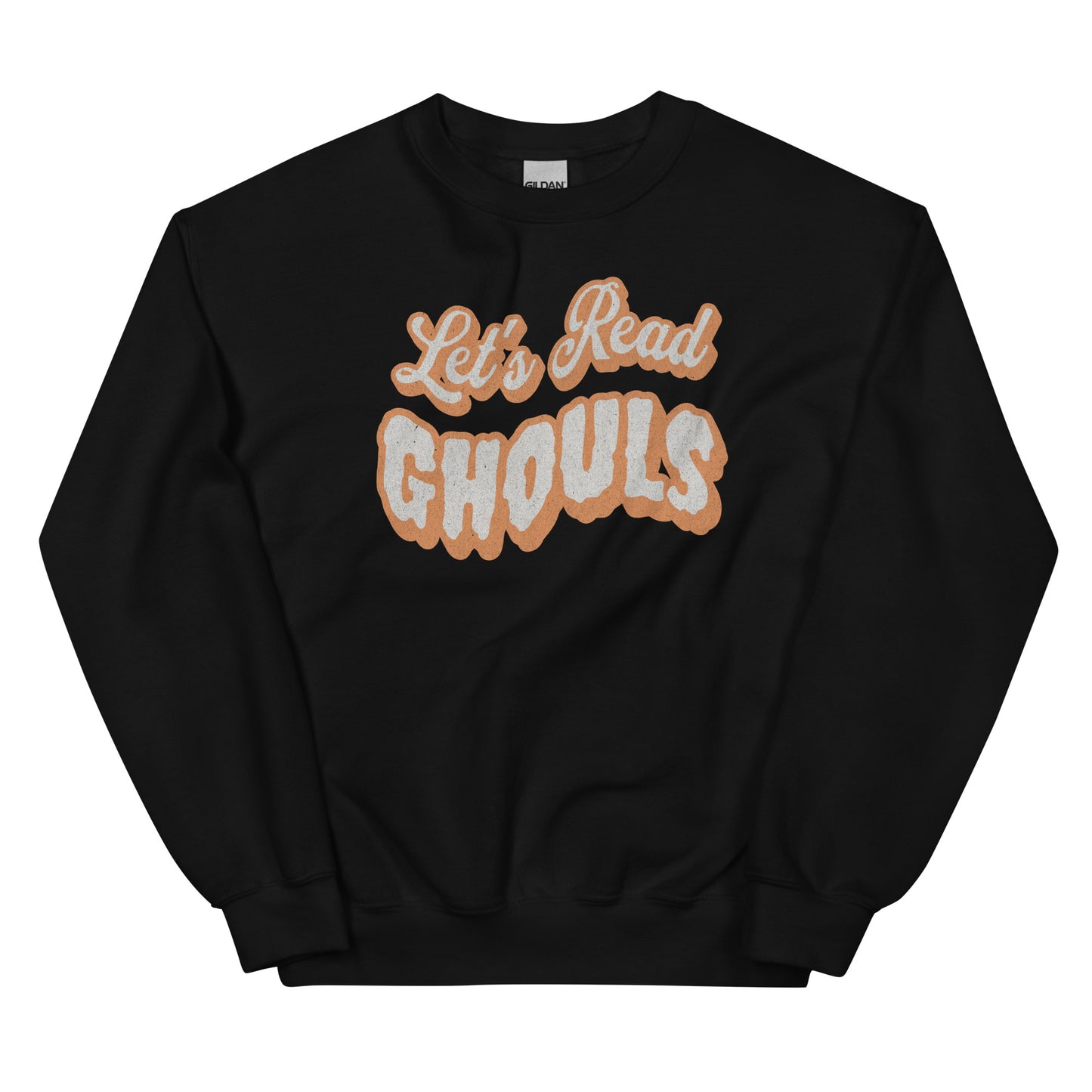 let's read ghouls sweatshirt