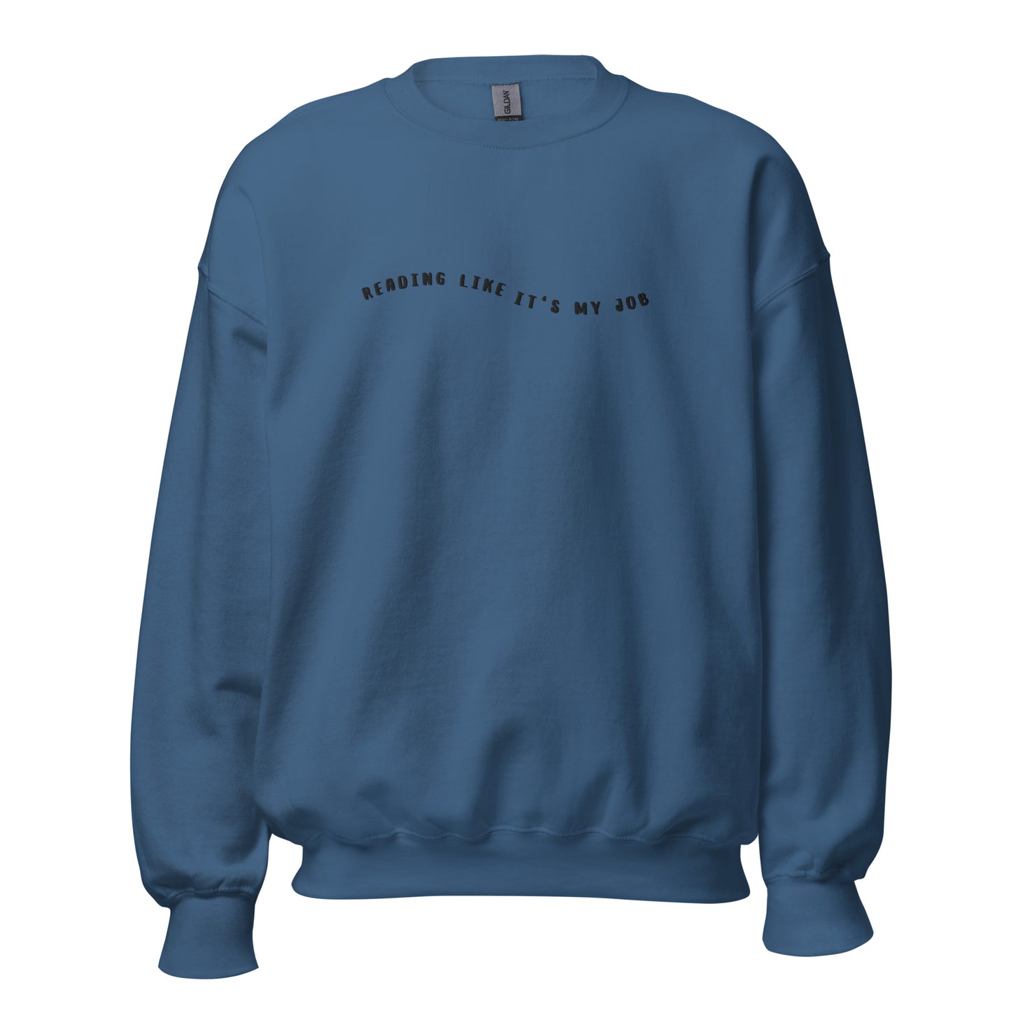 reading like it's my job embroidered sweatshirt