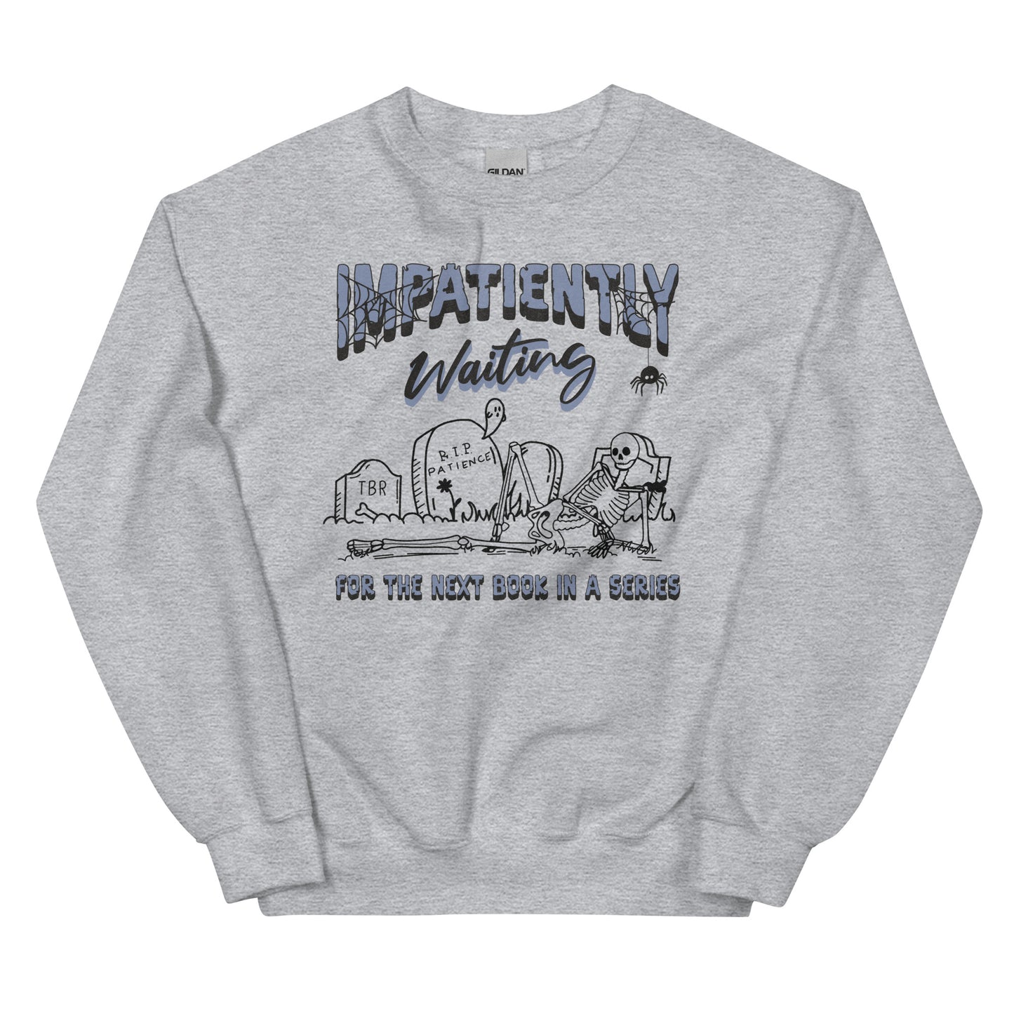 impatiently waiting sweatshirt