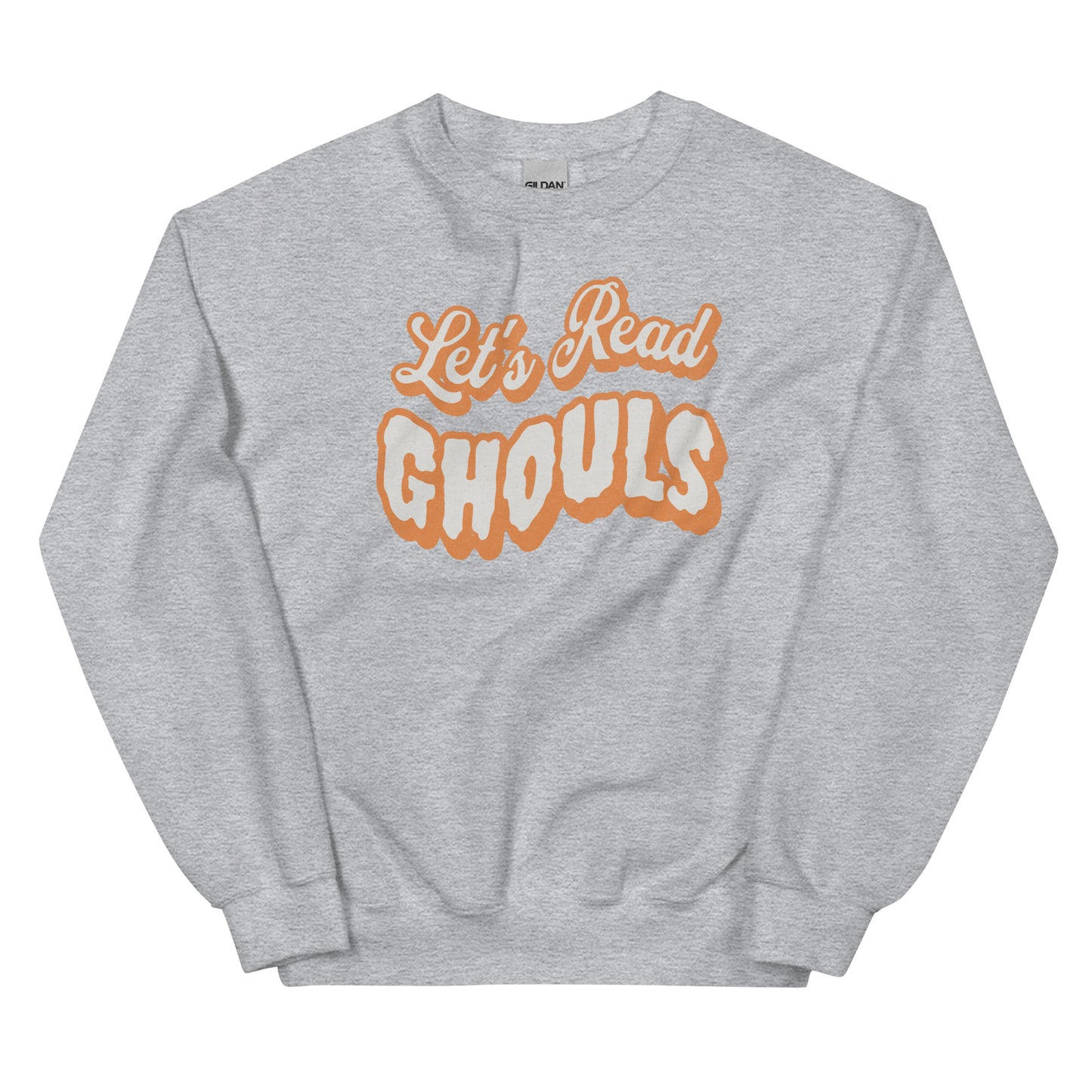 let's read ghouls sweatshirt