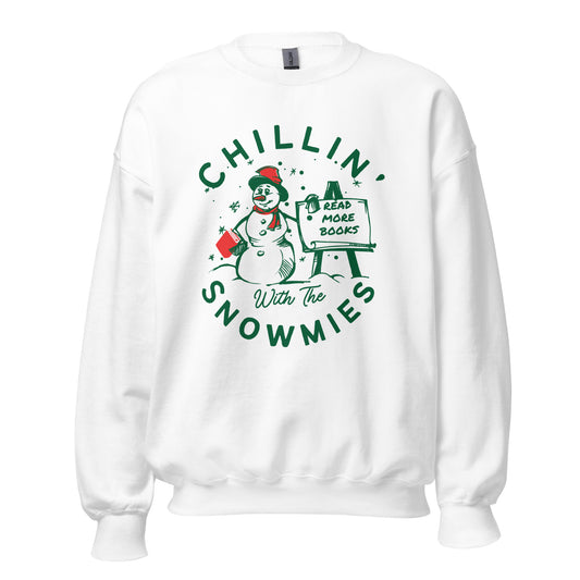 chillin with the snowmies sweatshirt