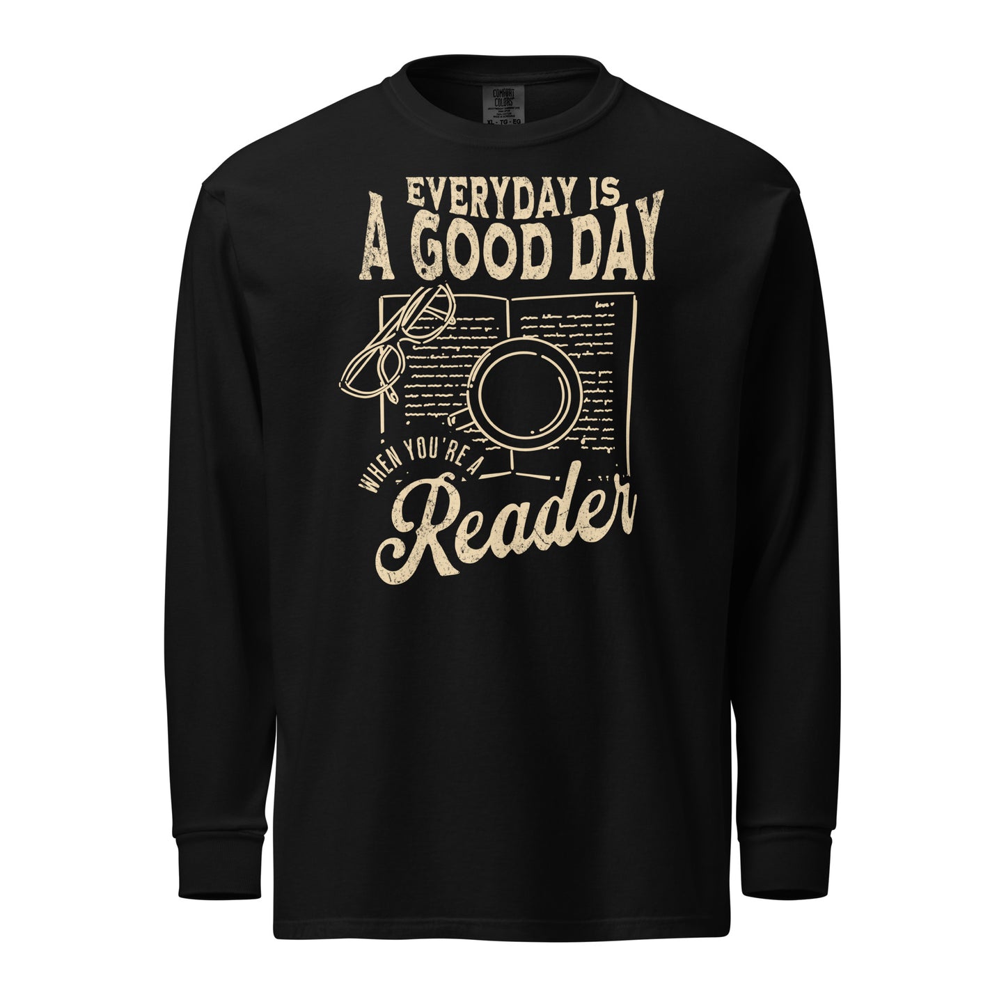 everyday is a good day long-sleeve shirt