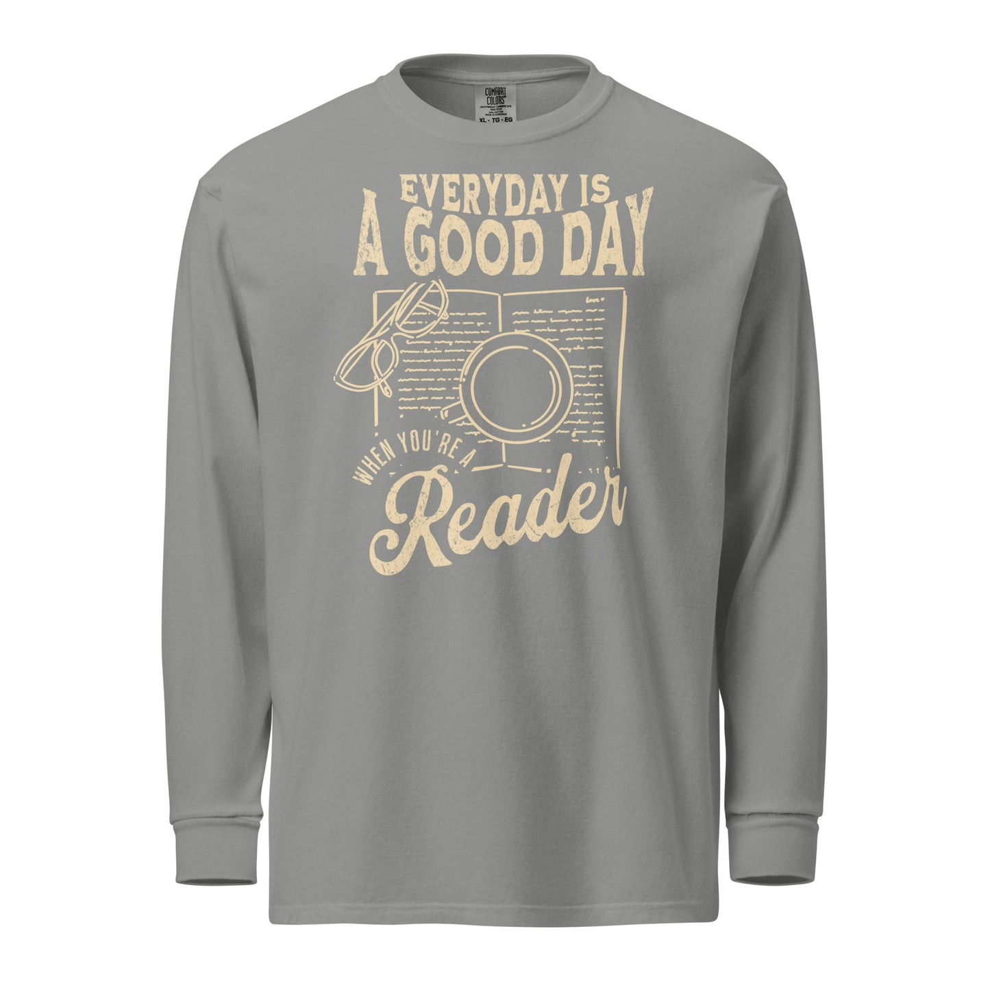 everyday is a good day long-sleeve shirt