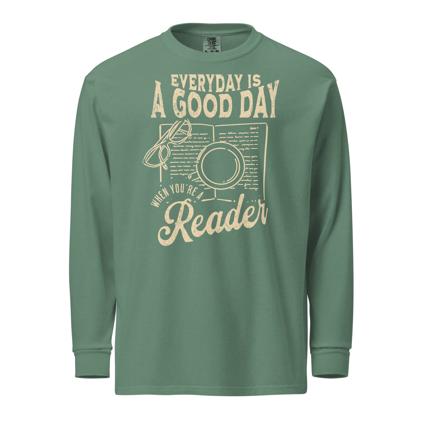 everyday is a good day long-sleeve shirt