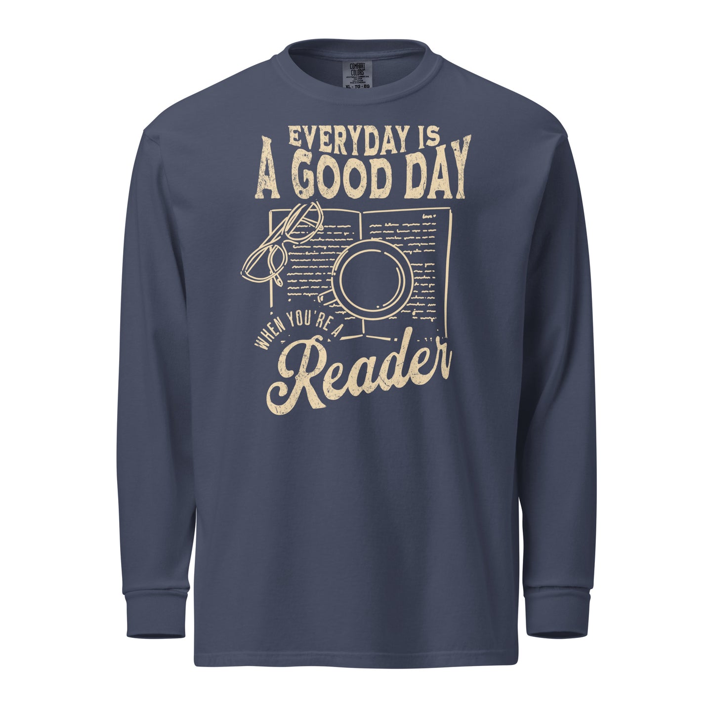 everyday is a good day long-sleeve shirt