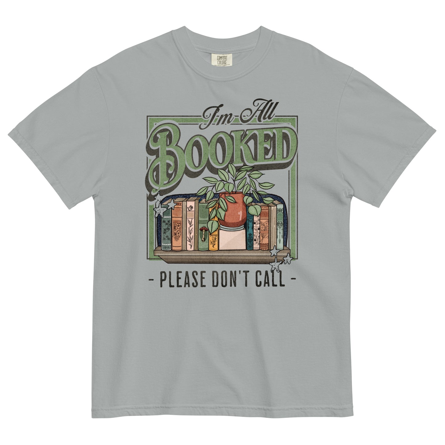 i'm all booked up t-shirt