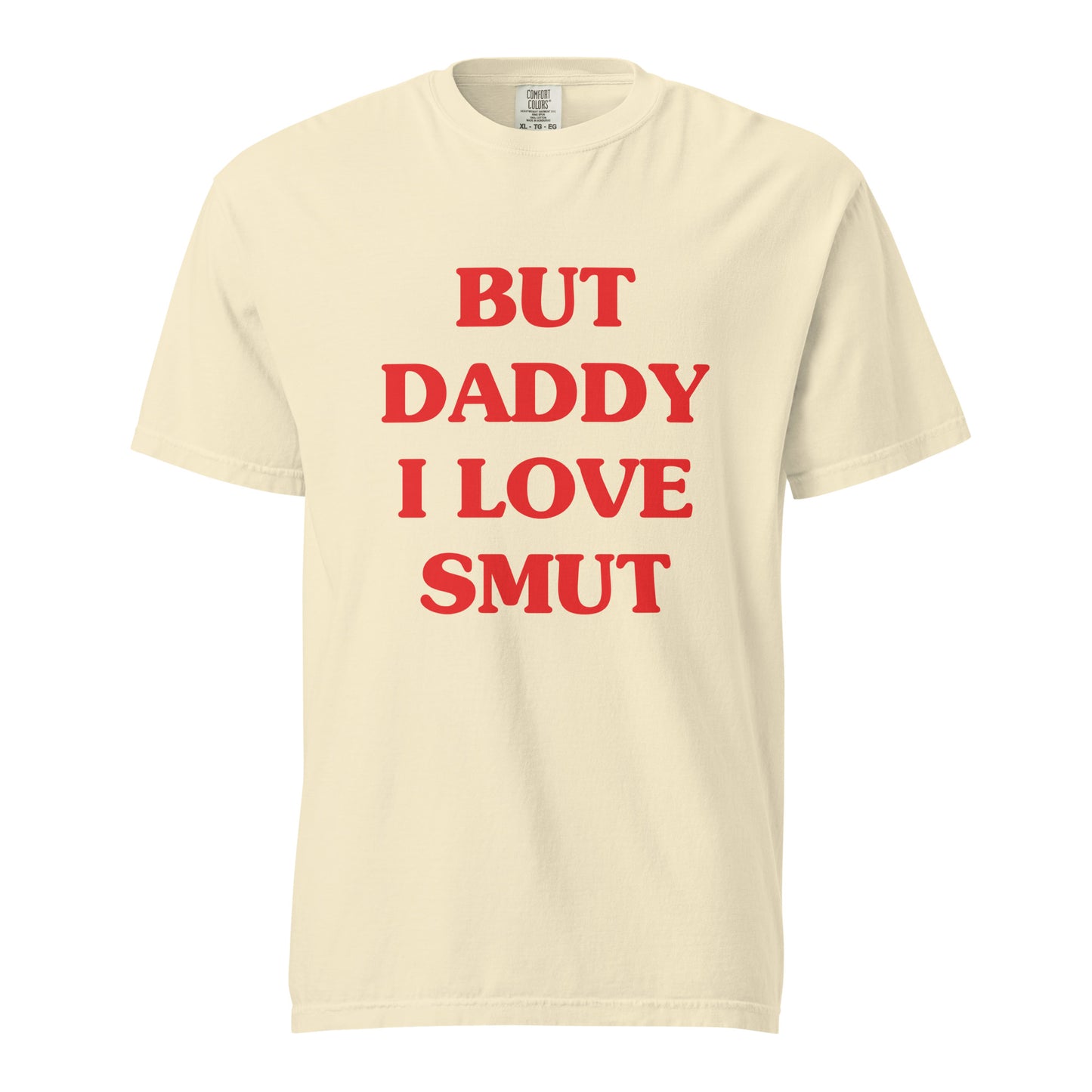 but daddy I love smut t-shirt