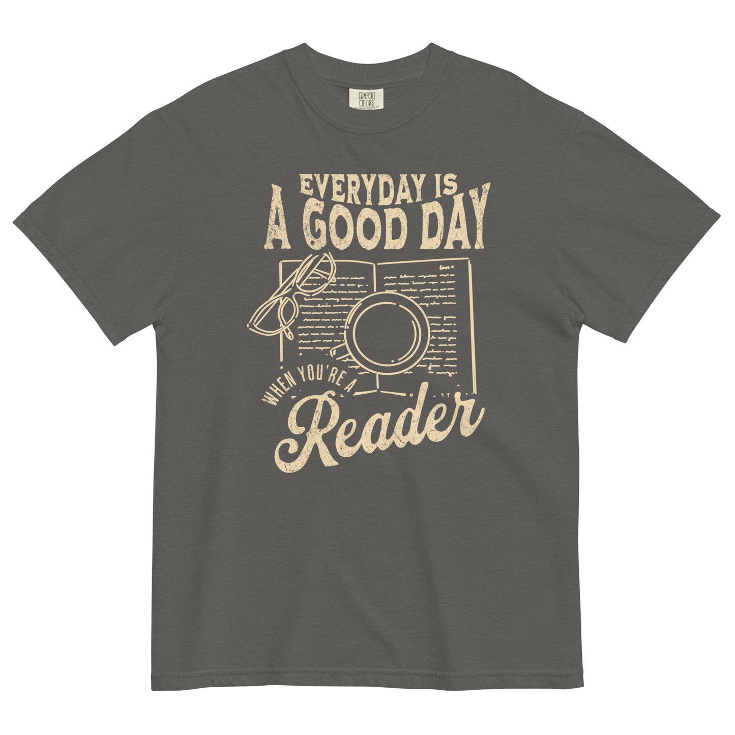 everyday is a good day t-shirt