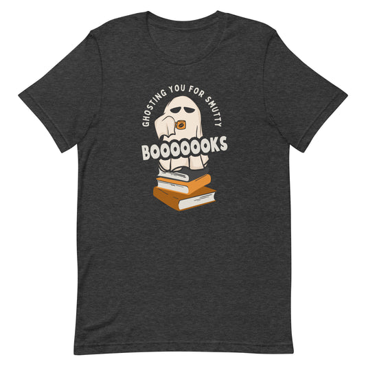 ghosting you for smutty booooks t-shirt