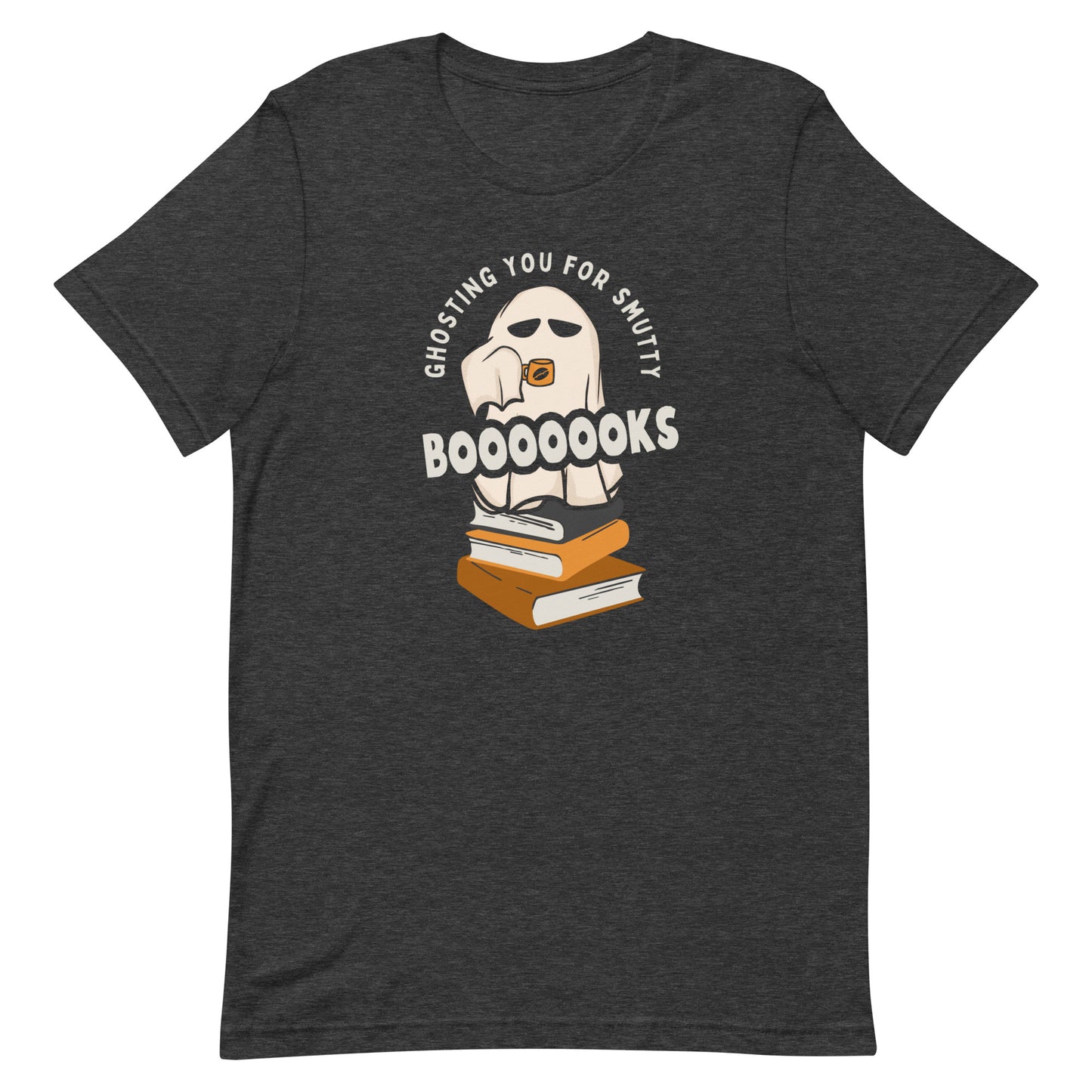 ghosting you for smutty booooks t-shirt