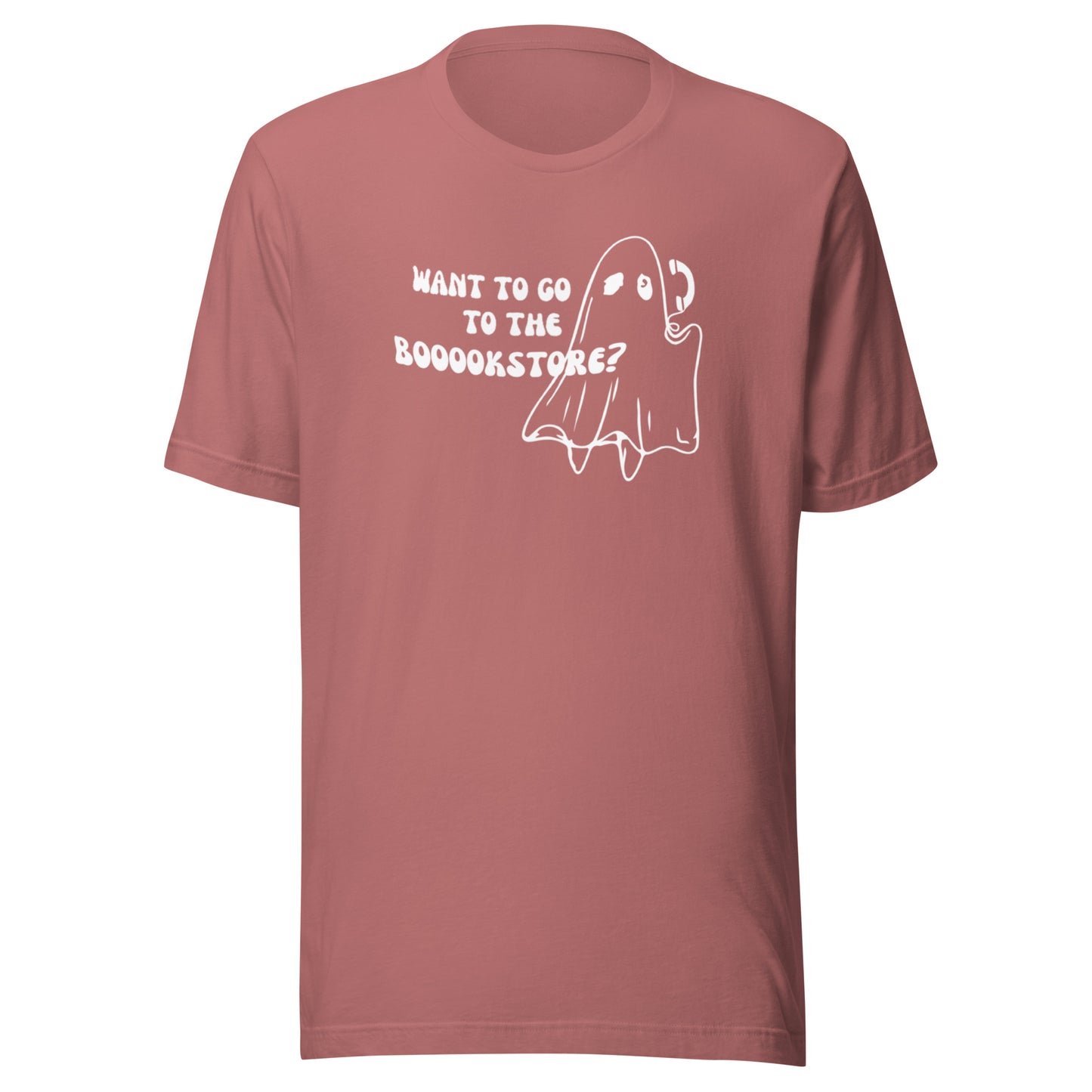 want to go to the boookstore? t-shirt
