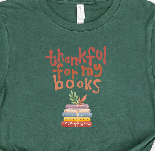 thankful for my books t-shirt