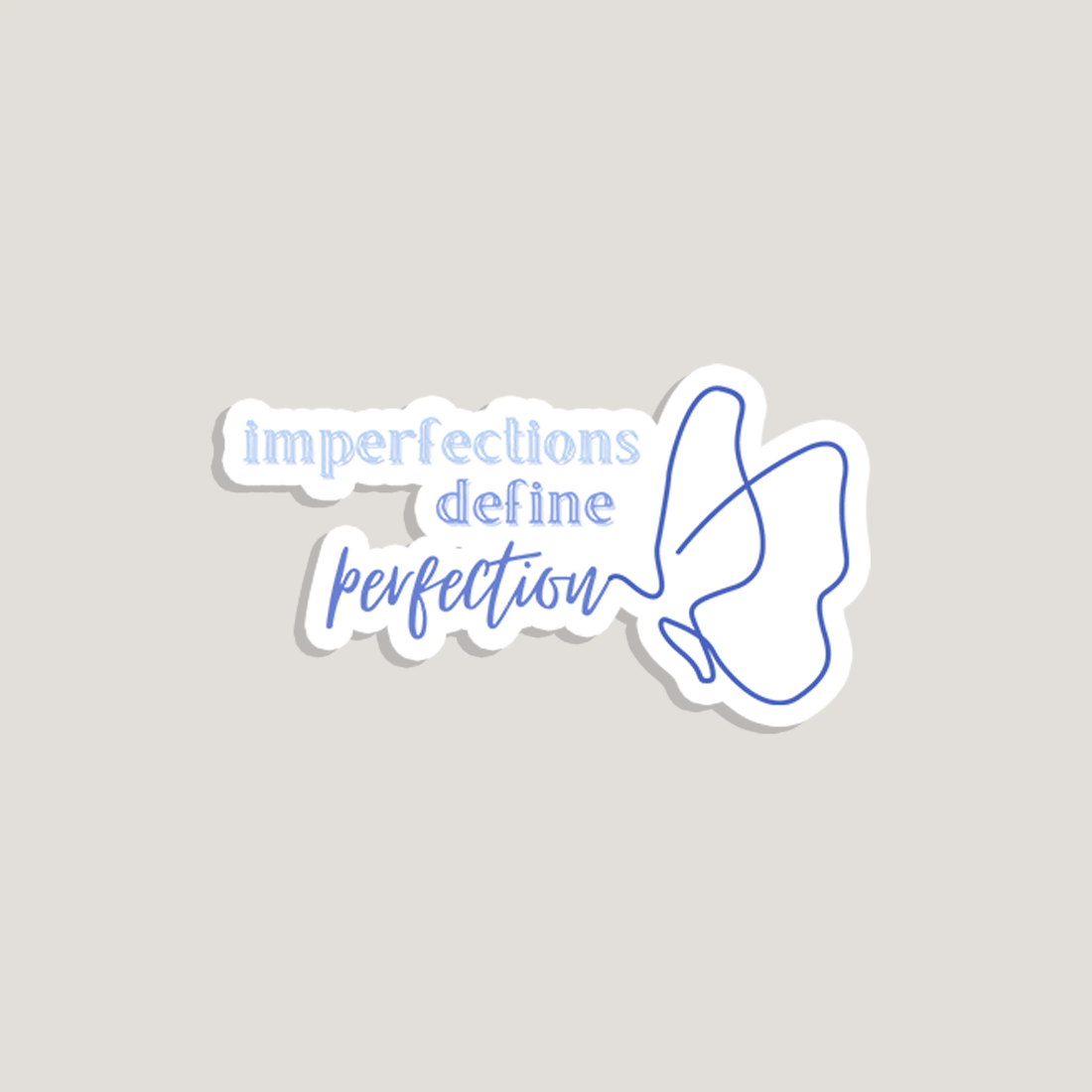 imperfections define perfection sticker