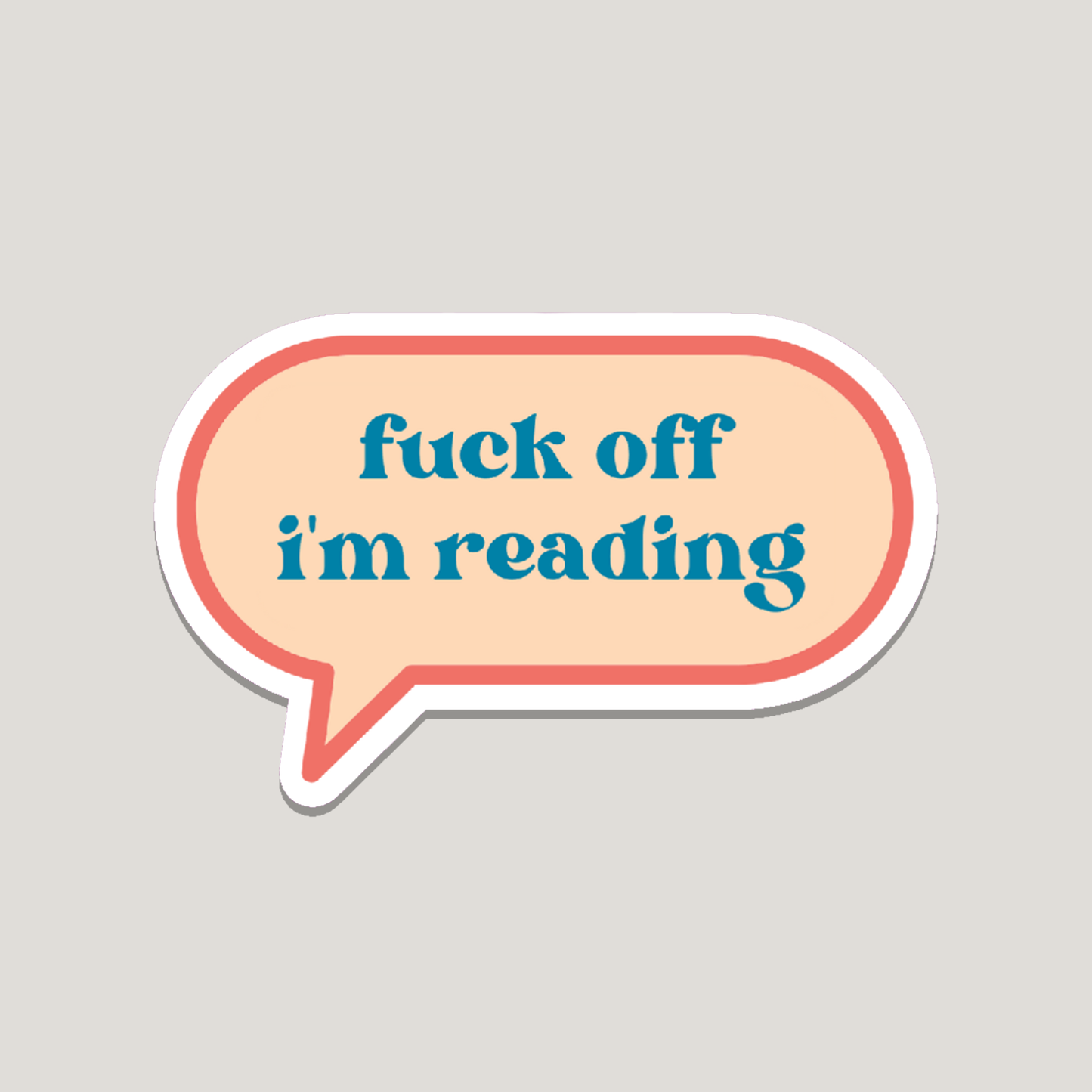 fuck off I'm reading sticker