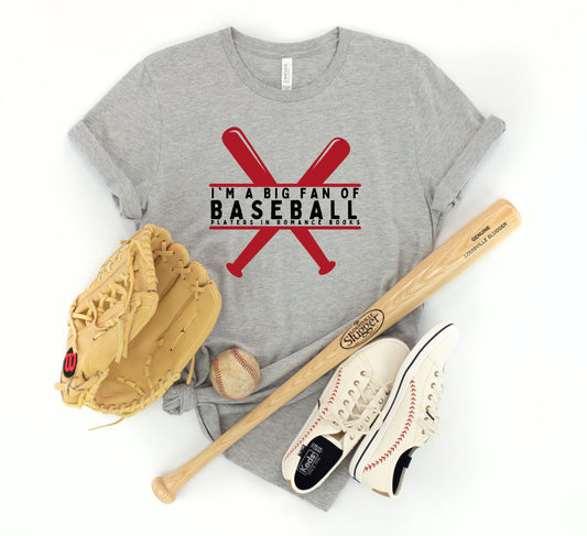 I'm a big fan of baseball players in romance books t-shirt
