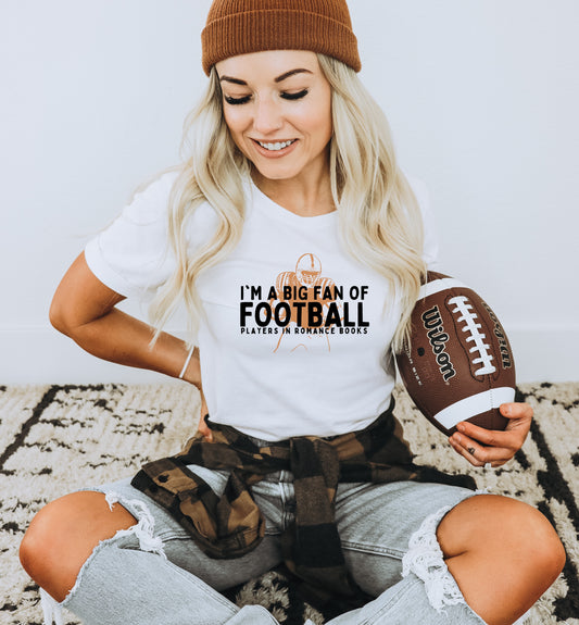 i'm a big fan of football players in romance books t-shirt